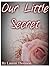 Our Little Secret