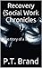 Recovery (Social Work Chronicles 1)