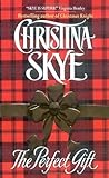 The Perfect Gift by Christina Skye The Perfect Gift by Christina Skye