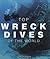 Top Wreck Dives of the World by Jack  Jackson