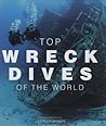 Top Wreck Dives of the World