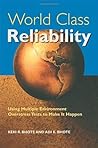 World Class Reliability: Using Multiple Environment Overstress Tests to Make it Happen