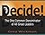 Decide! The One Common Denominator of All Great Leaders by Gino Wickman