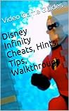 Disney Infinity Cheats, Hints, Tips, Walkthrough & More