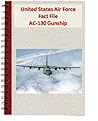 United States Air Force Fact File AC-130 Gunship