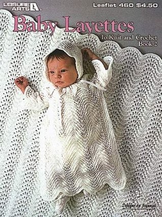 Baby Layettes: To Knit and Crochet Book 2 (Paperback)
