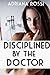 Disciplined by the Doctor