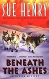Beneath the Ashes by Sue Henry