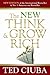 The New Think And Grow Rich by Ted Ciuba