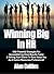 Winning Big In HR: 100+ Powerful Strategies For Accomplishing Great Results Faster & Getting Your Clients To Rave About You As A Human Resources Professional!
