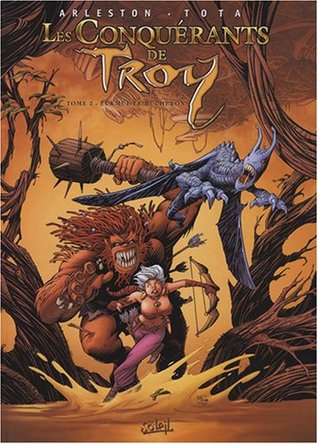 Eckmül le bûcheron (Les Conquérants de Troy, #2)