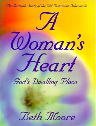 A Woman's Heart: God’s Dwelling Place (Paperback)