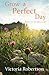Grow a Perfect Day