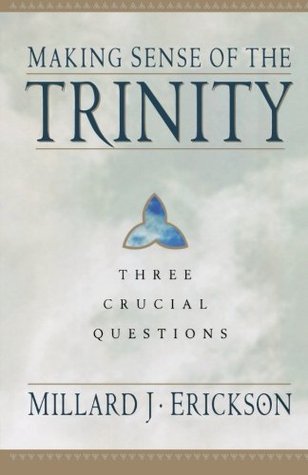 Making Sense of the Trinity: Three Crucial Questions (Paperback)