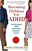 Parenting Children With Adh...
