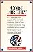 Code Firefly: America Risin...