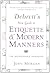 Debrett's New Guide to Etiquette and Modern Manners by John       Morgan