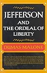 Jefferson and the Ordeal of Liberty