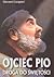 Ojciec Pio. Droga do świętości