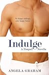 Indulge by Angela  Graham
