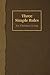 Three Simple Rules for Christian Living by Jeanne Torrence Finley