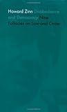 Disobedience and Democracy : Nine Fallacies on Law and Order