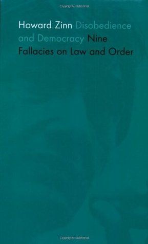 Disobedience and Democracy : Nine Fallacies on Law and Order (Paperback)