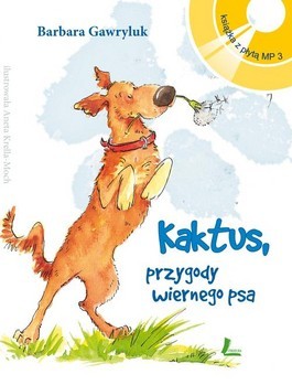 Kaktus, przygody wiernego psa (Kaktus, #0)