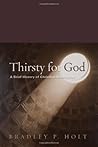 Thirsty for God: A Brief History of Christian Spirituality