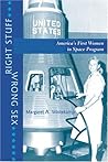 Right Stuff, Wrong Sex: America's First Women in Space Program (Gender Relations in the American Experience) Right Stuff, Wrong Sex: America's First Women in Space Program (Gender Relations in the American Experience)