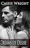 Dreams of Desire #1 by Cassie Wright