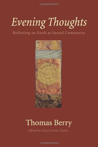 Evening Thoughts: Reflecting on Earth as Sacred Community (Hardcover)