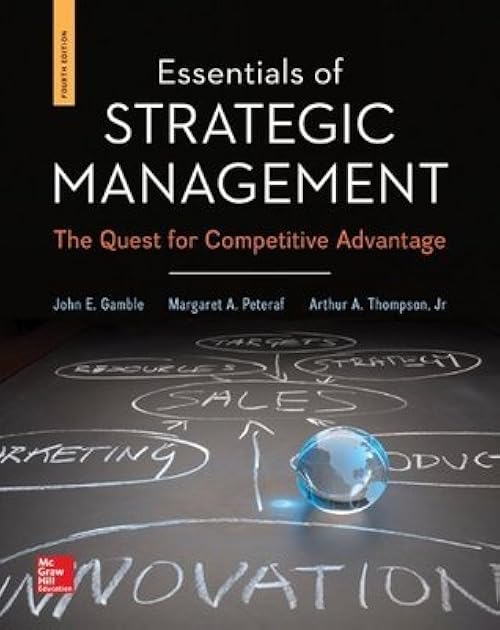 Essentials of Strategic Management: The Quest for Competitive Advantage