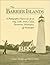 Barrier Islands by Curtis J. Badger