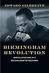 Book cover for Birmingham Revolution: Martin Luther King Jr.'s Epic Challenge to the Church