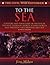 To the Sea: A History and T...
