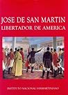 José de San Martín, Libertador de América