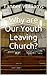 Why are Our Youth Leaving Church?