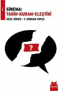 Sinema: Tarih, Kuram, Eleştiri (Paperback)