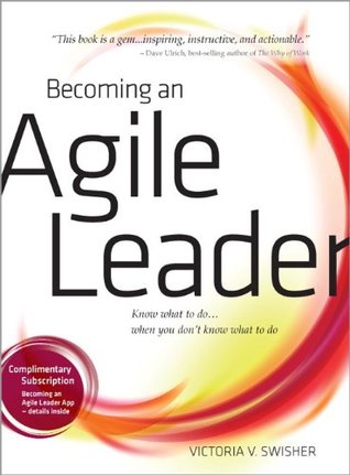 Becoming an Agile Leader (Kindle Edition)