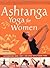 Ashtanga Yoga for Women: In...