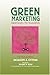 Green Marketing by Jacquelyn A. Ottman