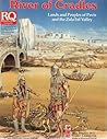 River of Cradles: Lands and Peoples of New Pavis and the Zola Fel Valley (Runequest)