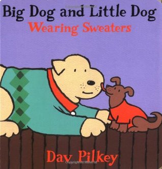 Big Dog and Little Dog Wearing Sweaters (Board Book)