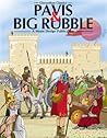 Pavis & Big Rubble