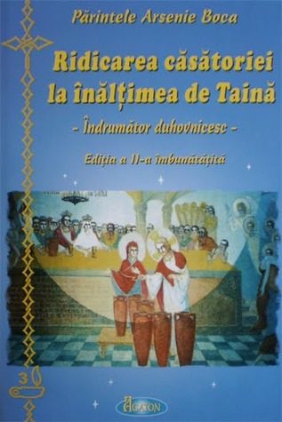 Ridicarea căsătoriei la înălțimea de Taină (Paperback)
