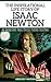Isaac Newton - The Inspirational Life Story of Isaac Newton: An Apple Fell Then Things Pulled Together (Inspirational Life Stories By Gregory Watson Book 6)