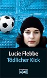 Tödlicher Kick (Lila Ziegler, #6) Tödlicher Kick (Lila Ziegler, #6)