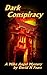 Dark Conspiracy: A Mike Angel Mystery (Mike Angel Mysteries Book 8)