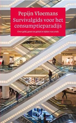 Survivalgids voor het consumptieparadijs (Paperback)